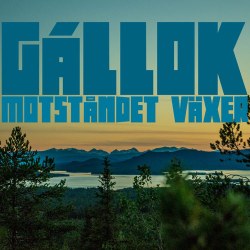 Gállok Motståndet Växer - Gállok Resistance is Growing